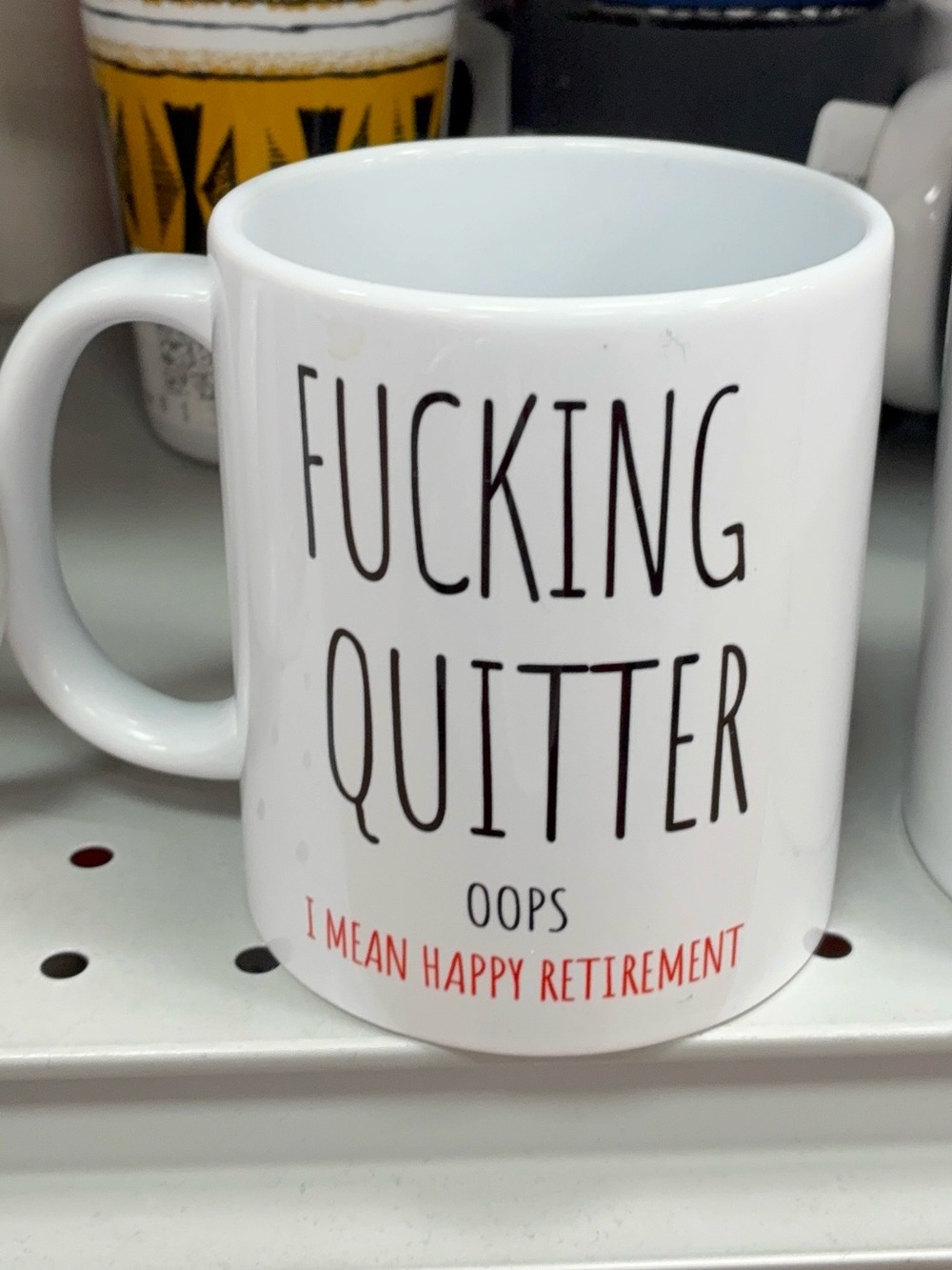 White 'Fucking Quitter' Novelty Retirement Mug
